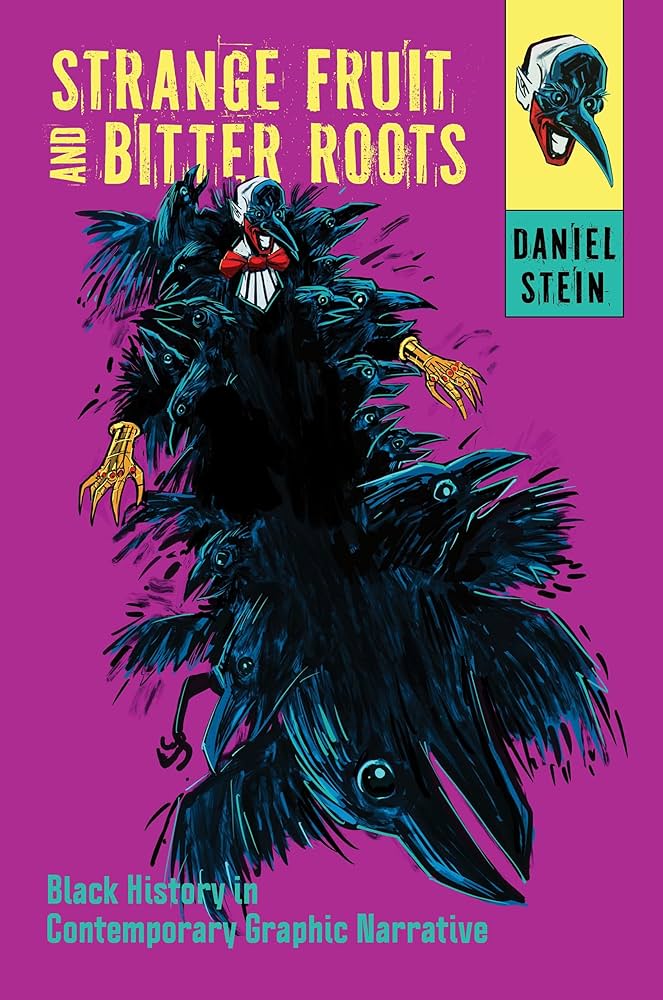 Reading Daniel Stein’s “Strange Fruit and Bitter Roots” – Interminable ...